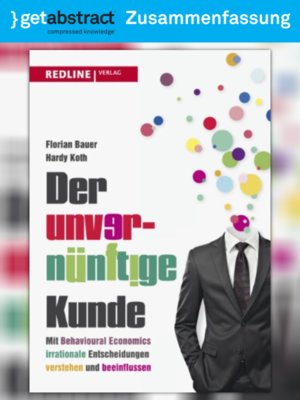 cover image of Der unvernünftige Kunde (Zusammenfassung)